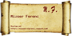 Mizser Ferenc névjegykártya